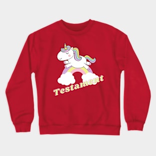 testament ll unicorn Crewneck Sweatshirt